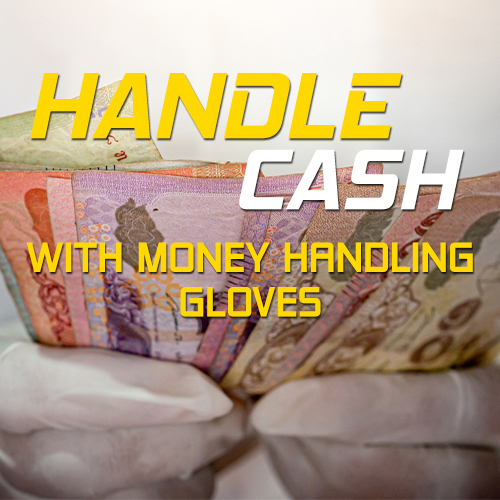 Our Best Money Handling Gloves