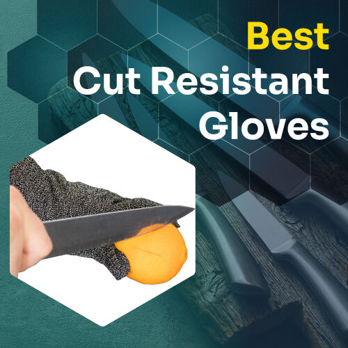 Best cut resistant gloves